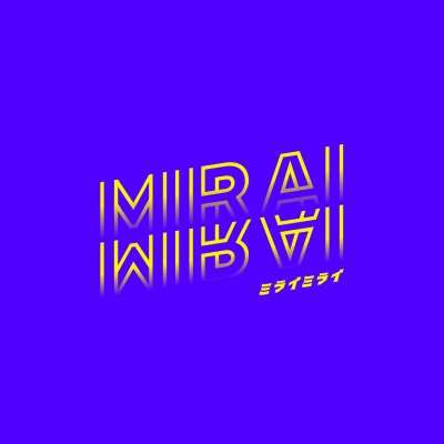 Mirai Mirai